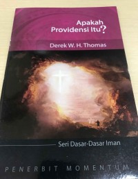 Image of Seri Dasar-Dasar Iman : Apakah Providensi itu?