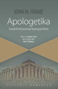 Image of Apologetika : Sebuah Pembenaran Bagi Kepercayaan Kristen