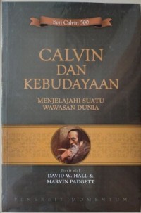 Image of Calvin Dan Kebudayaan : Menjelajahi Suatu Wawasan Dunia
