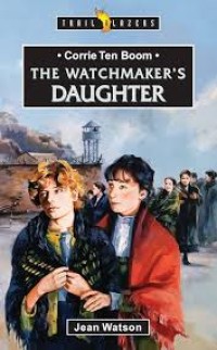 Image of Corrie ten Boom : The Watchmaker's Daughter