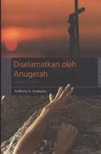 Image of Diselamatkan Oleh Anugerah = Saved by Grace