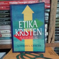 Image of Etika Kristen : Pilihan dan Isu