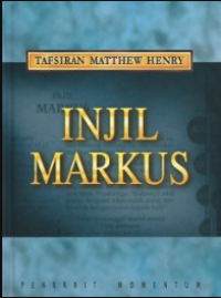 Image of Tafsiran Matthew Henry : Injil Markus