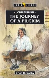 Image of John Bunyan : The Journey of A Pilgrim