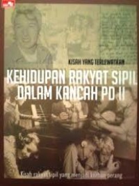 Image of Kehidupan Rakyat Sipil Dalam Kancah PD II