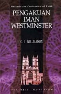 Image of Pengakuan Iman Westminster = Westminster Confession of Faith