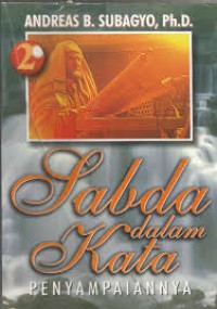 Image of Sabda Dalam Kata : Penyampaiannya 2