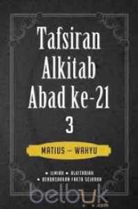 Image of Tafsiran Alkitab Abad ke-21 : 3 Matius - Wahyu